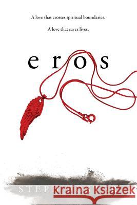 eros Steph Foster 9781483489841 Lulu.com