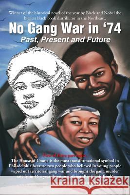 No Gang War in '74 Stephen C. Satell 9781483600949