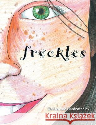 Freckles R. A. Estes 9781483603728