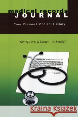 Medical Records Journal Mary Ann S. Tassey 9781483604336 Xlibris Corporation