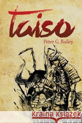 Taiso Peter G. Bailey 9781483609089 Xlibris Corporation