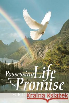 Possessing Life Promise Mecka Riles 9781483613130