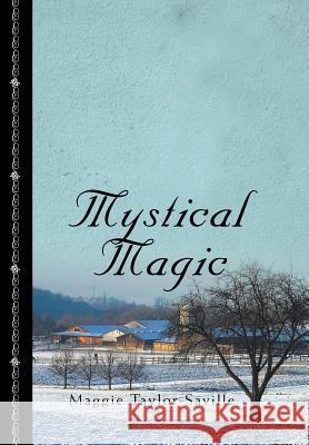 Mystical Magic Maggie Taylor-Saville 9781483619415
