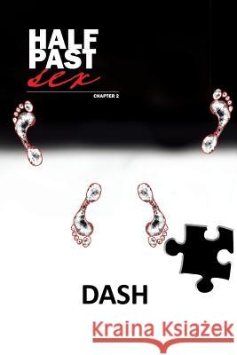 Half Past Sex Chapter 2 Mike Dash 9781483620855