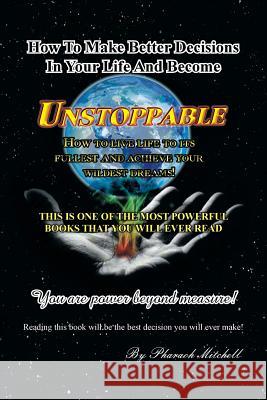 Unstoppable Pharaoh Mitchell 9781483637013 Xlibris Corporation