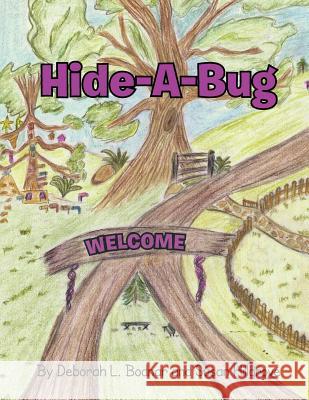 Hide-A-Bug Deborah L. Bodnar Susan Hillgrove 9781483637488