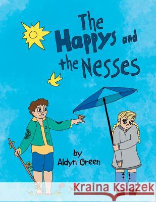 The Happys and the Nesses Aldyn Green 9781483639857 Xlibris Corporation