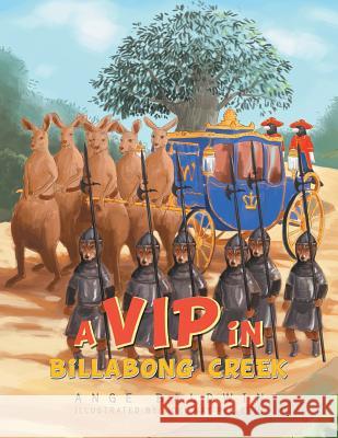 A VIP in Billabong Creek Ange Baldwin 9781483642031