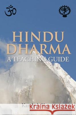 Hindu Dharma - A Teaching Guide Kamlesh Kapur 9781483645575