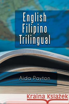 English Filipino Trilingual Aida Payton 9781483654232