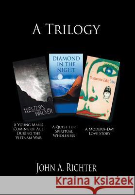 A Trilogy John a. Richter 9781483656632