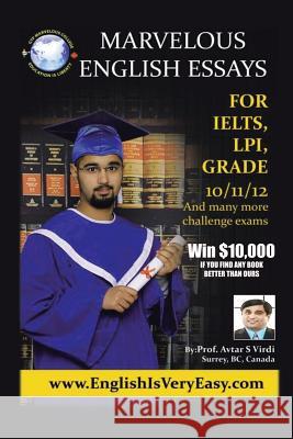 Marvelous English Essays: For Ielts, LPI, Grade 10/11/12 Virdi, Avtar S. 9781483657271