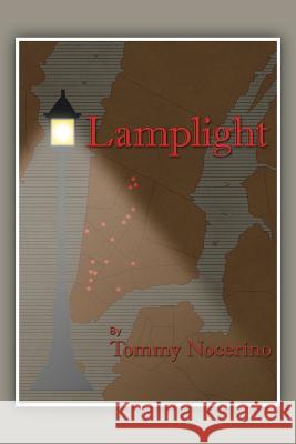 Lamplight Tommy Nocerino 9781483658407