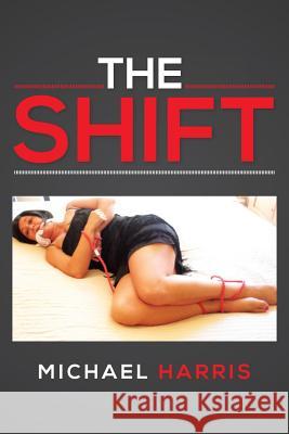 The Shift Michael Harris 9781483658933