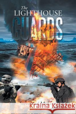 The Lighthouse Guards Stevenson Mukoro 9781483661773 Xlibris Corporation