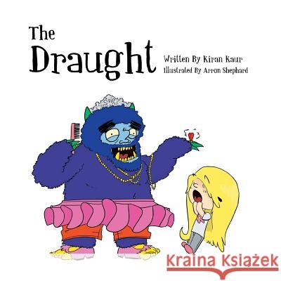 The Draught Kiran Kaur 9781483662367