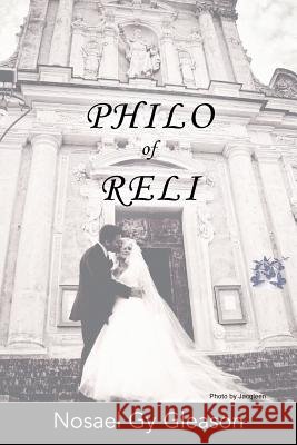 Philo of Reli Nosael Gy Gleason 9781483666440