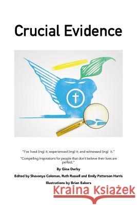 Crucial Evidence: Compelling Inspirations Darby, Gina 9781483668659
