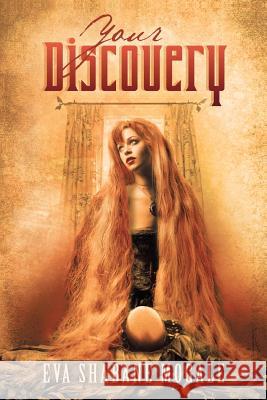 Your Discovery Eva Shabane Mogale 9781483669489 Xlibris Corporation