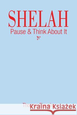 Selah: Pause & Think about It Thomas Figueira 9781483674476