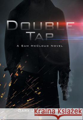 Double Tap: A Sam McCloud Novel Crawford, Gary J. 9781483674919