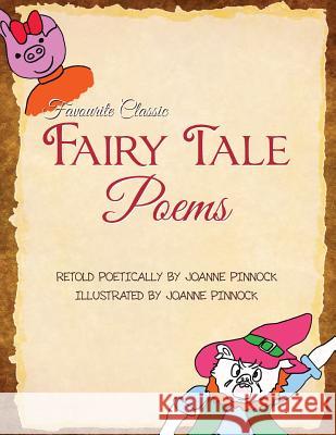 Favourite Classic Fairy Tale Poems Joanne Pinnock 9781483677514