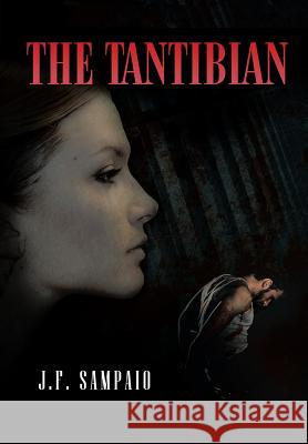 The Tantibian J. F. Sampaio 9781483680309