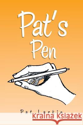 Pat's Pen Pat Larkin 9781483681801