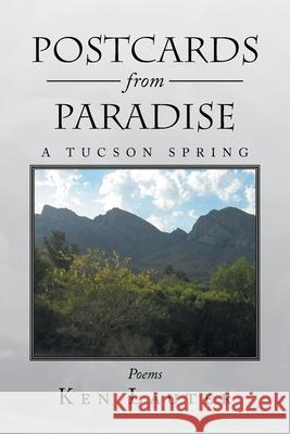 Postcards from Paradise Ken Lauter 9781483684215