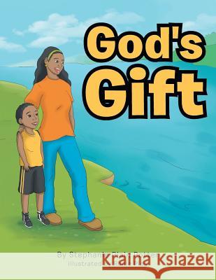 God's Gift Stephanie Plain Potter 9781483685199 Xlibris Corporation