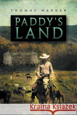 Paddy's Land Thomas Warner 9781483687759