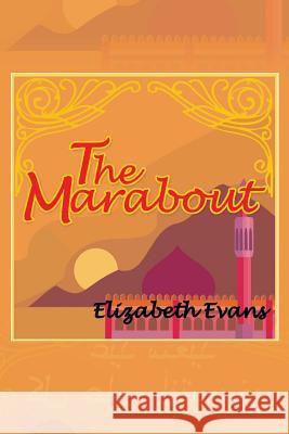 The Marabout Elizabeth Evans 9781483696447