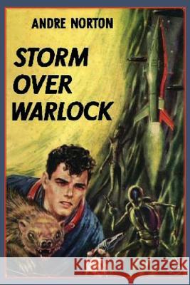 Storm Over Warlock Andre Norton 9781483700922 Spastic Cat Press