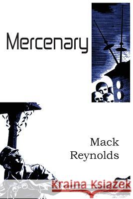 Mercenary Mack Reynolds 9781483702056