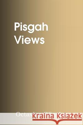 Pisgah Views Octavius Winslow 9781483704142