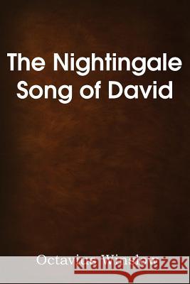 The Nightingale Song of David Octavius Winslow 9781483704258