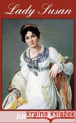 Lady Susan Jane Austen 9781483705668 Bottom of the Hill Publishing