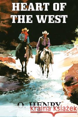 Heart of the West O. Henry 9781483799193