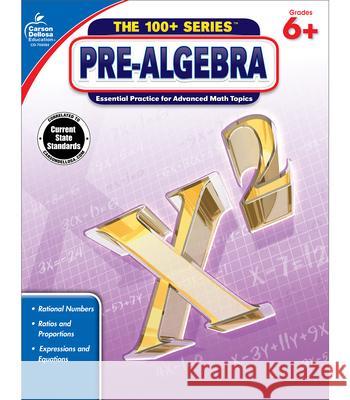 Pre-Algebra, Grades 6 - 8 Carson-Dellosa 9781483800769