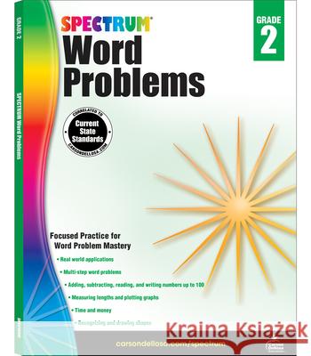 Word Problems, Grade 2 Spectrum                                 Carson-Dellosa Publishing 9781483804392 Spectrum