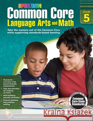 Common Core Language Arts and Math, Grade 5 Spectrum 9781483804538 Spectrum