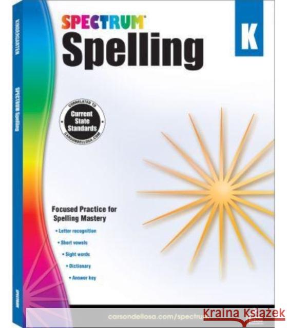 Spectrum Spelling, Grade K Spectrum 9781483811734 Spectrum