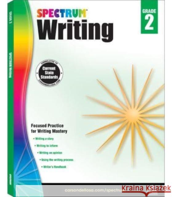 Spectrum Writing, Grade 2 Spectrum 9781483811970 Carson Dellosa