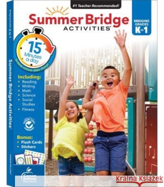 Summer Bridge Activities Grades K to 1 Summer Bridge Activities 9781483815800 Carson Dellosa