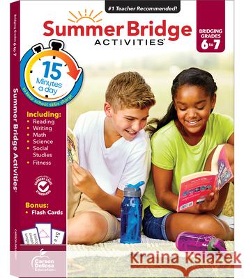 Summer Activities Gr-6-7 Summer Bridge Activities 9781483815862 Summer Bridge Activities