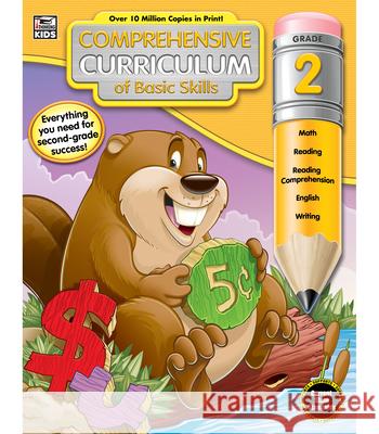 Comprehensive Curriculum of Basic Skills, Grade 2 Thinking Kids                            Carson-Dellosa Publishing 9781483824116 Thinking Kids
