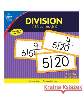 Division All Facts Through 12 Flash Cards Carson-Dellosa Publishing 9781483852713