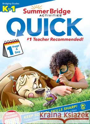 Summer Bridge Activities(r) Quick, Grades K - 1 Summer Bridge Activities                 Carson Dellosa Education 9781483862781