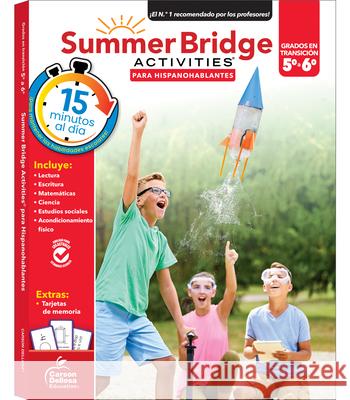 Summer Bridge Activities Spanish 5-6, Grades 5 - 6 Summer Bridge Activities 9781483865324 Summer Bridge Activities