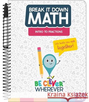 Break It Down Intro to Fractions Resource Book Carson Dellosa Education                 Craver 9781483865713 Carson Dellosa Education